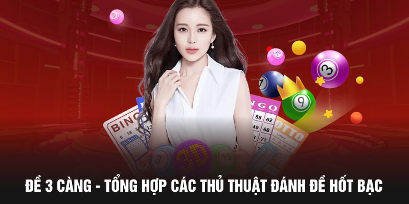 Chi tiết quy trình cược 3 càng