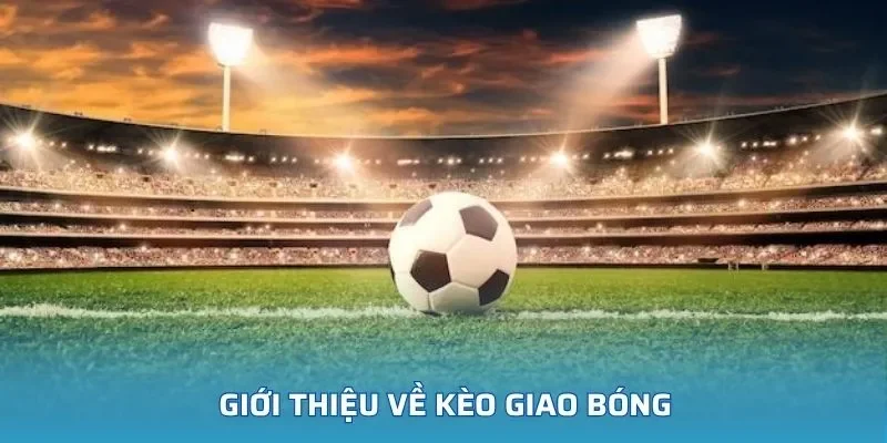 Hiểu đúng bản chất của loại kèo bóng đá đặc biệt